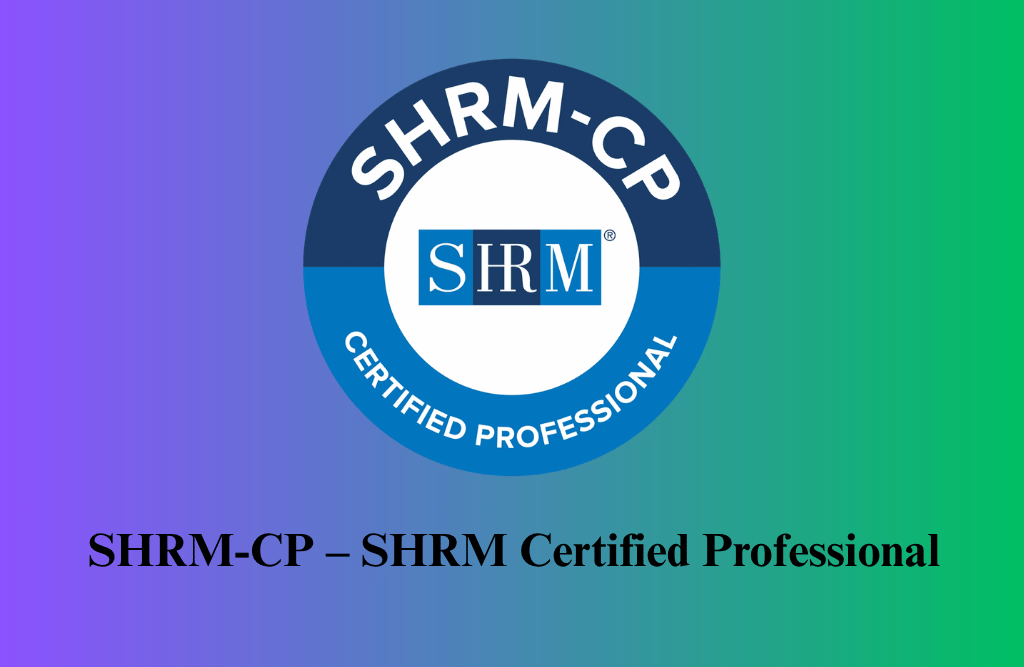 SHRM-CP – SHRM Certified Professional Certification Training